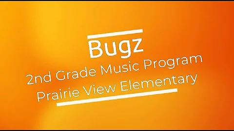 Bugz - Prairie View Elementary