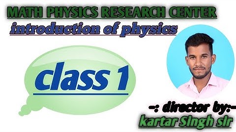 Introduction of physics || #mprc ||#physics || physics by kartar Singh sir ||