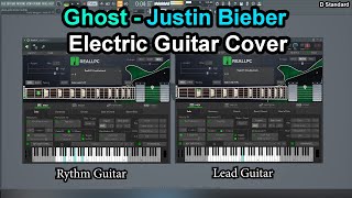 Ghost - Justin Bieber Electric Guitar Cover, Ft Musiclab Reallpc