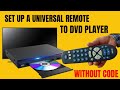 How to program a universal remote to dvd bluray players  other devices without code