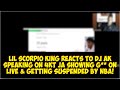 Lil Scorpio King Reacts To Dj Ak Speaking On 4KT Ja showing G** on live & getting Suspended by NBA!