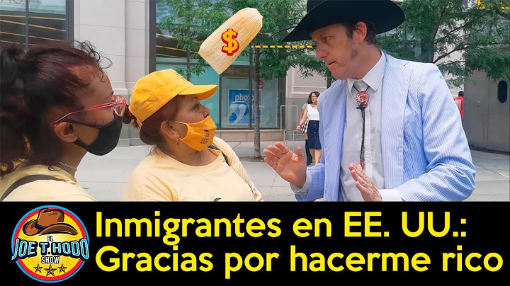 Inmigrantes en EE. UU.: Gracias por hacerme rico