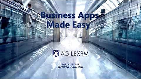 AgileXRM Business Apps Made Easy
