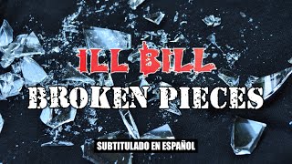 ILL BILL ft. Jeru The Damaja &amp; Slaine - Broken Pieces | (Subtitulado en español)