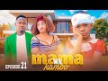 MAMA WA KAMBO Full Episode 21
