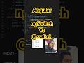 ngSwitch vs @switch in Angular: What's New in Angular Control Flow?