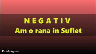 Am o rana in suflet // Negativ official