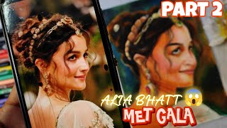 Alia bhatt look in MET GALA 😱💕PART2/ Met gala 2024/ Alia Bhatt painting step by step #viral #metgala