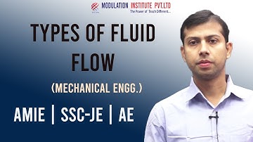 Mechanics Of Fluid (FM)  | Types of Fluid Flow |   AMIE  / AE  / SSC-JE | Modulation Institute