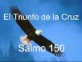 Grupo El triunfo de la Cruz Salmo 150