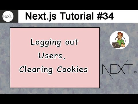 Logging out Users, Clearing Cookies in Next.js