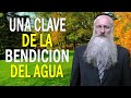 Una Clave de la Bendición del Agua