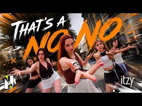 [KPOP IN PUBLIC SPAIN - ONE TAKE] ITZY (있지) – ‘THAT’S A NO NO’ | Dance Cover by NEOLIGHT @ITZY