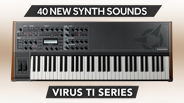 ACCESS VIRUS TI / TI2 / POLAR / SNOW ♫ 40 Custom Sounds ► Synth Attack Sound Bank