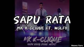 MK K-Clique ft. WOLFY - Sapu Rata (Lyric Video)