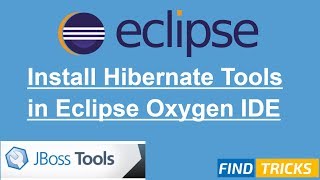 How to install Hibernate Tool in Eclipse Oxygen IDE | Jboss Tool in Eclise