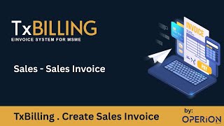 How to Create Sales Invoices & Manage E-Invoice Statuses in TxBilling Update