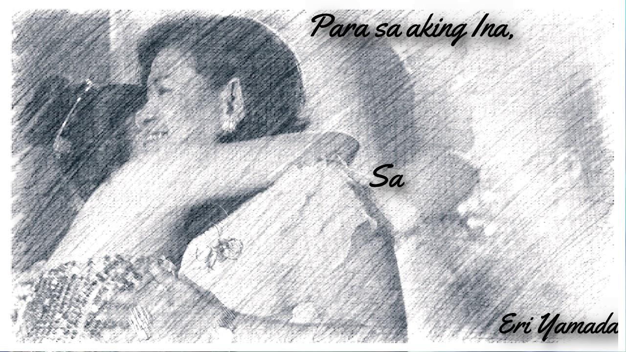 Eri Yamada - Para sa aking Ina (Lyric Video)