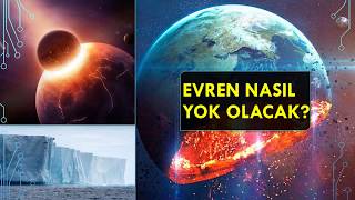 Evren Nasıl Yok Olacak?