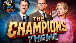Cult Tv Tunes 60s-'The Champions Theme' Cult Tv Tunes 60s-'The Champions Theme'