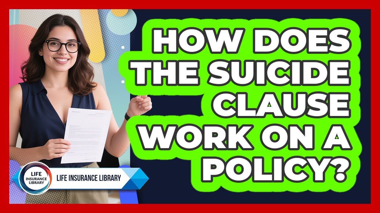 How Does The Suicide Clause Work On A Policy?
