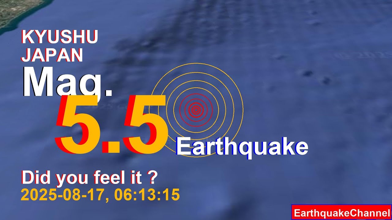 kyushu, japan Earthquake today now 2025-08-17, at 