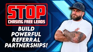 Referral Partnerships Are The BEST Way To Generate Leads For Your Construction Company