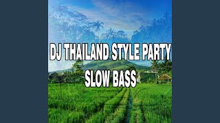 DJ THAILAND REMIX PARTY