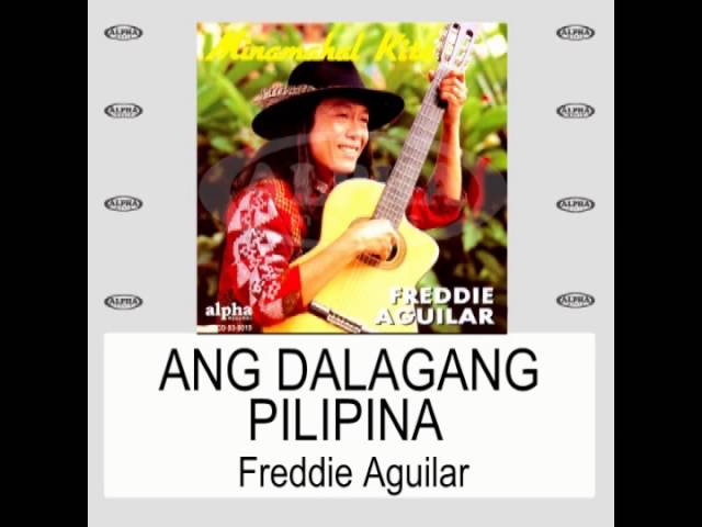 Freddie Aguilar - ANG DALAGANG PILIPINA (Lyric Video)