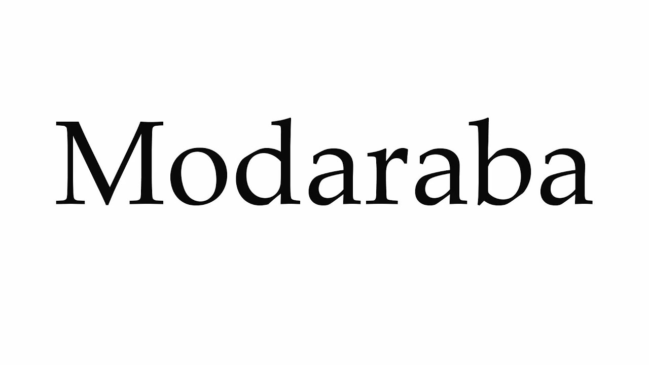 How to Pronounce Modaraba - YouTube