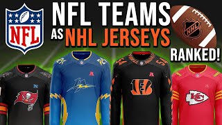 NFL Teams as NHL Jerseys Ranked 1-32!