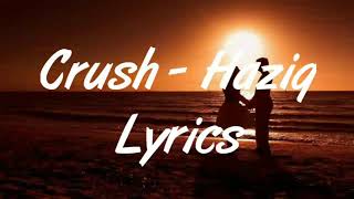 Crush - Haziq (lyrics) #Actually you i dah lama suka you