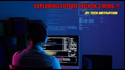 Exploring Future Tech in 3 Mins..!! (Unveiling the Technologies That Will Shape Our World)