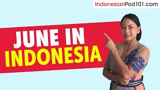 Whats happening in June in Indonesia | Indonesian Culture