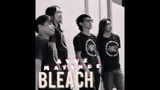 BLEACH -AYuz MAtinde ( REMASTERED) @90sPinoyMusic