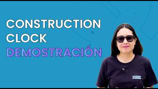 Demo de ConstructionClock | El MEJOR control de tiempo AUTOMÁTICO