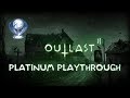 Outlast 2  platinum trophy playthrough