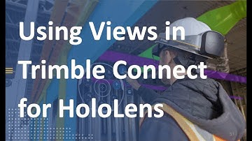 [Lesson 3] Opening a View in Trimble Connect for HoloLens