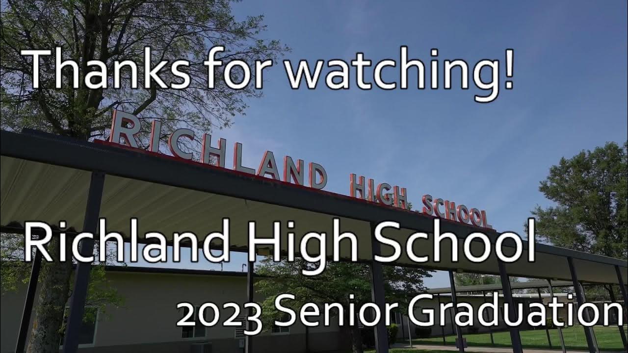 2023 Richland High School Senior Graduation YouTube