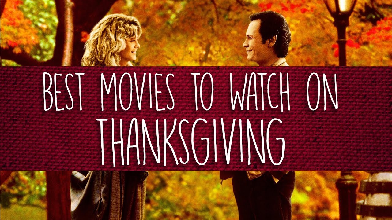 Best Movies to Watch on Thanksgiving YouTube