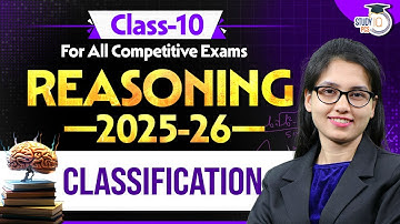 Reasoning For All Competitive Exams 2025-26 | Classification | By Ayushi Mam | StudyIQ PCS