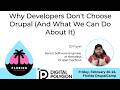 Why Developers Don't Choose Drupal (And What We Can Do About It)