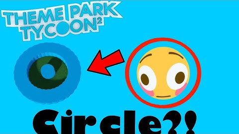 How to make a perfect circle in theme park tycoon 2