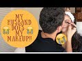 MY HUSBAND DOES MY MAKEUP!! *you'll be surprised*