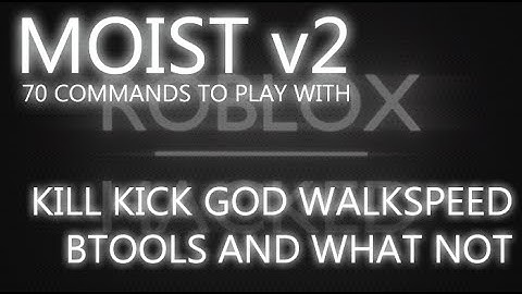[PATCHED]Roblox MoistV2.2 Exploit