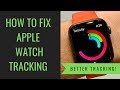 How to Fix Apple Watch Activity & Exercise Tracking