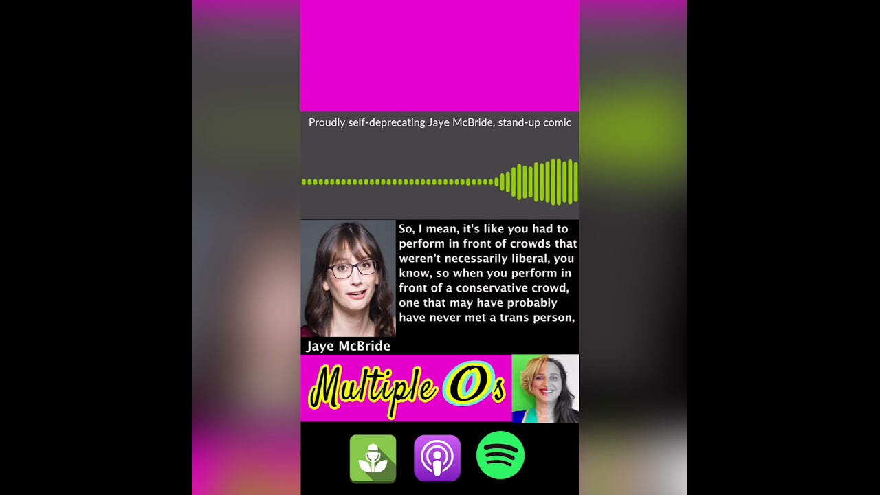 Oriana Fox's "Multiple Os" podcast with stand up comic JayeMcBride (visual soundbite)