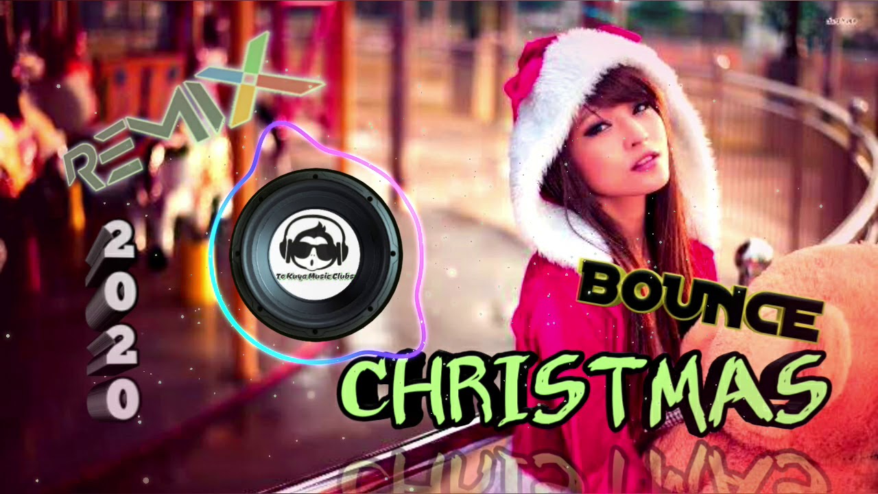 CHRISTMAS BOUNCE 🎅 ELECTRO MIX 2020 ⚪ BASS BOSSTED 🔊 YouTube
