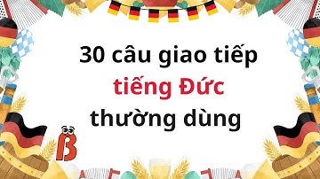 30 câu giao tiếp tiếng Đức thông dụng