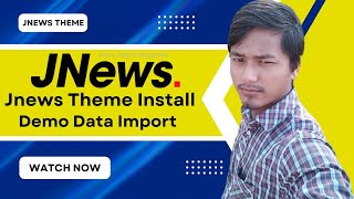 How to Install JNews Theme and Import Demo